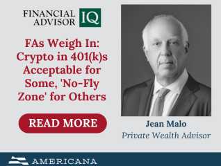 FAs Weigh In: Crypto in 401(k)s Acceptable for Some, ‘No-Fly Zone’ for Others