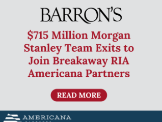 $715 Million Morgan Stanley Team Exits to Join Breakaway RIA Americana Partners